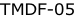 TMDF-05