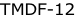 TMDF-12